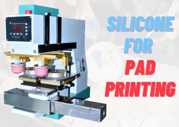 Best Silicone For Pad Printing In India